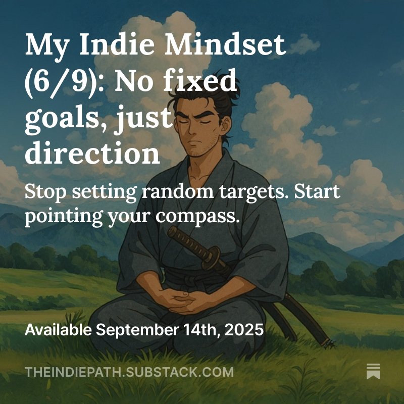 Post 6/9 of the Mindset series drops tomorrow.

We’ll talk about goals. Why I don’t set them, what I do instead, and the one life goal that truly mattered to me.

Not all goals are created equal.

open.substack.com/pub/theindiepa…