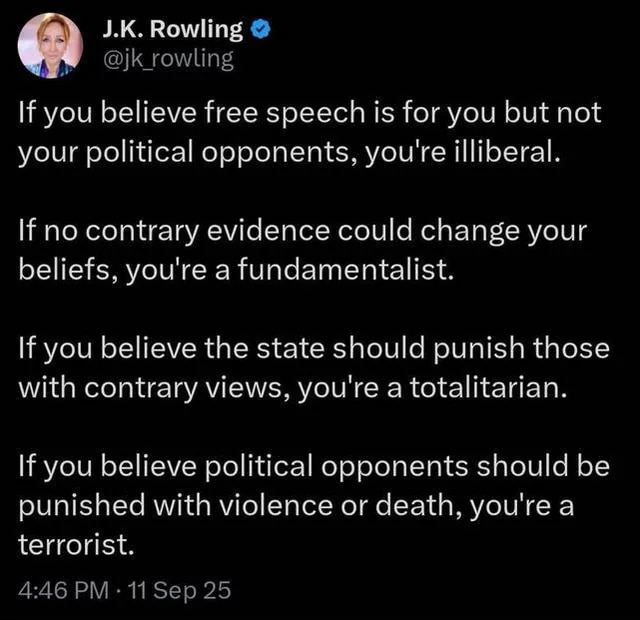 ConcernedOfUSA's tweet photo. . WELL SAID @jk_rowling 👍..from across the pond.
#PureEvil IN THEIR HEARTS...  RIP Charlie Kirk 😰
#RejectTheSpeechPolice  SUPPORT FREE SPEECH!
