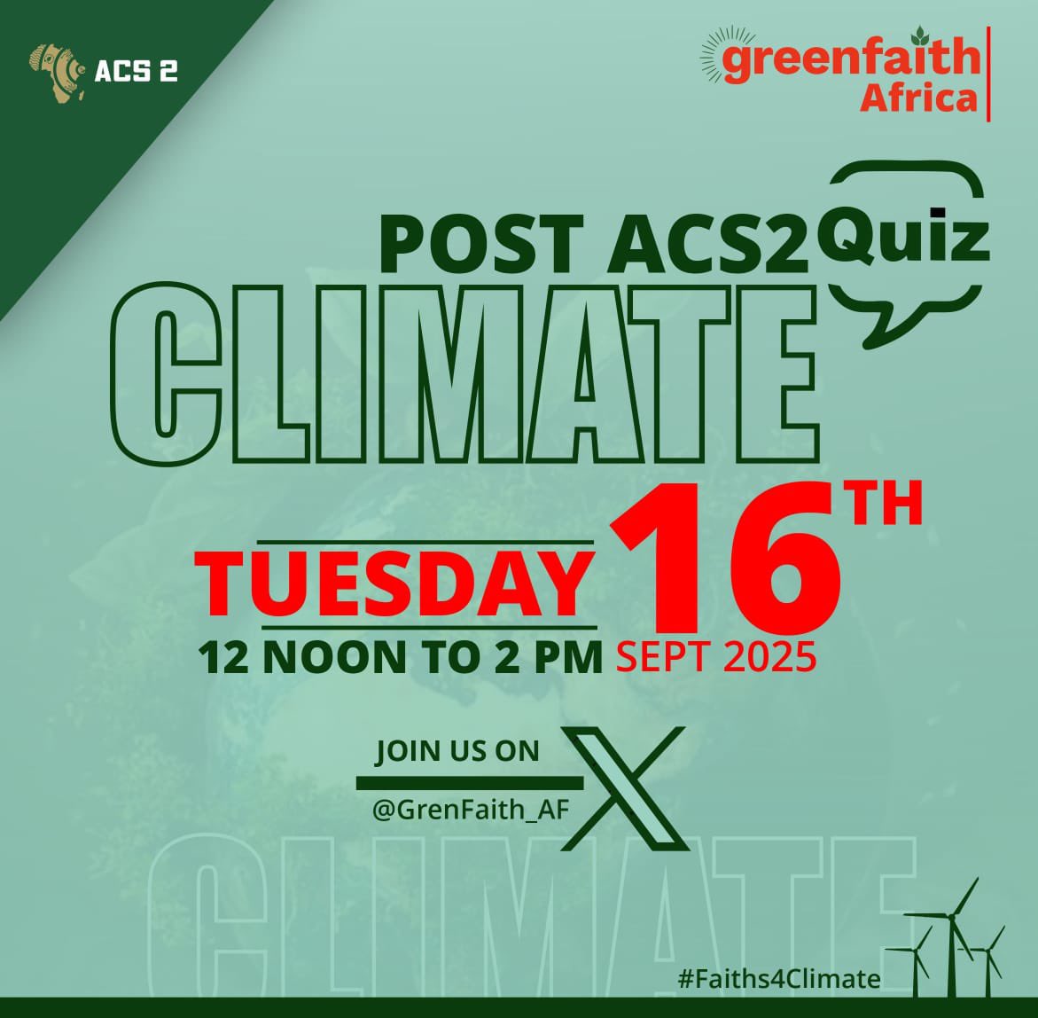Climate Action Alert‼️‼️ 
Join GreenFaith Africa on Tuesday, September 16th, 2025, from 10am-12pm WAT for a post-ACS2 quiz session! 
Let's test our knowledge on climate justice and renewables. Don't miss out! #Faiths4Climate #ClimateJustice #HealOurLandNG