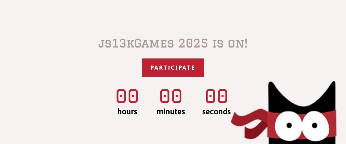 js13kGames's tweet image. That's it, thanks for submitting your #js13k 2025 entries! We're accepting the games in the queue and clearing any issues, so be patient. You can still submit as Unfinished in the next few hours as all remaining drafts will be deleted by tomorrow.
js13kgames.com/2025/…