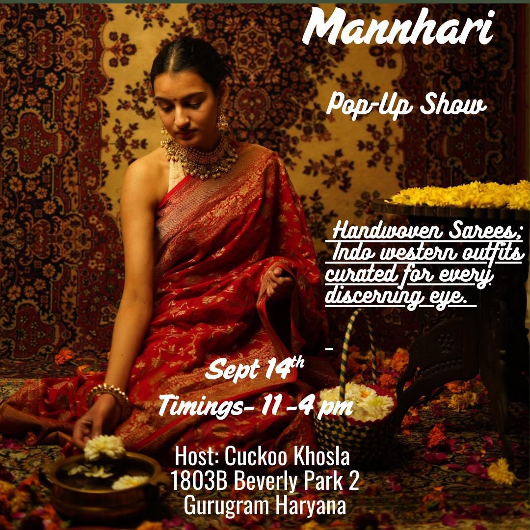 Mannhari is hosting a Pop-Up Show 🎉

📅 September 14th
🕚 11 am – 4 pm
📍 1803B Beverly Park 2, Gurugram, Haryana
👩 Host: Cuckoo Khosla

It is going to be full of color, fashion and happy vibes. 🌼
Do not miss it, bring your friends too! 💖

#mannhari #popupshow #sareelove