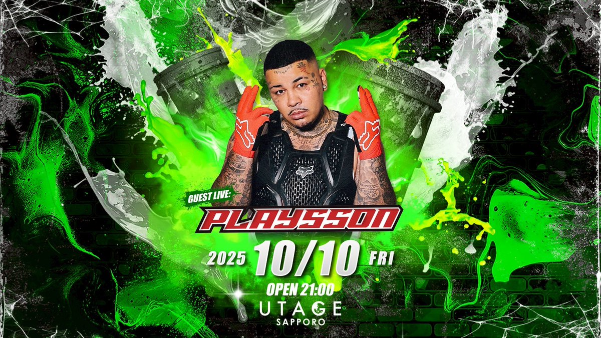 🔥PICK UP🔥
2025.10.10(FRI)
GUEST LIVE
【Playsson】

ブラジルのルーツにも触れることができ、日本にはない新たな楽曲をも生み出すこのできる器用さを武器に、唯一無二のスタイルとジャンルを超えたラッパー"Playsson"がUTAGE SAPPOROに初登場！お楽しみに！