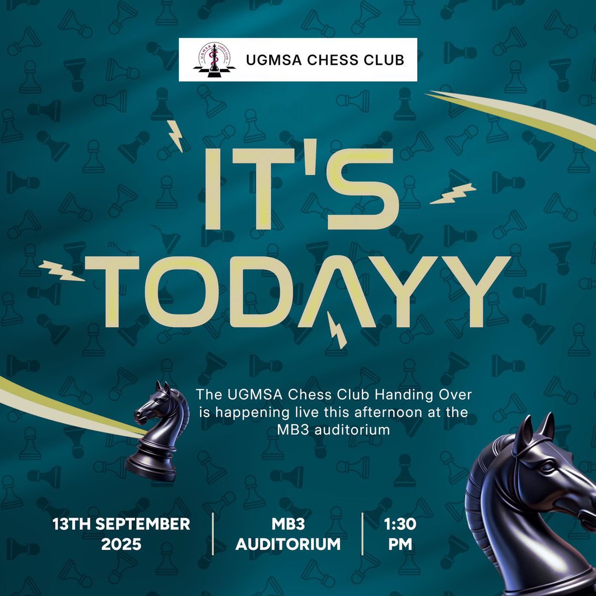 All are invited to the University of Ghana Medical Students Association (UGMSA) Chess Club HANDING OVER &amp; FRIENDLY TOURNAMENT

📆Saturday September 13th, 2025
🕰️1:30 pm

In attendance would be club Patrons Prof. Richard Adanu and Dr. Nii Koney as well as many alumni.