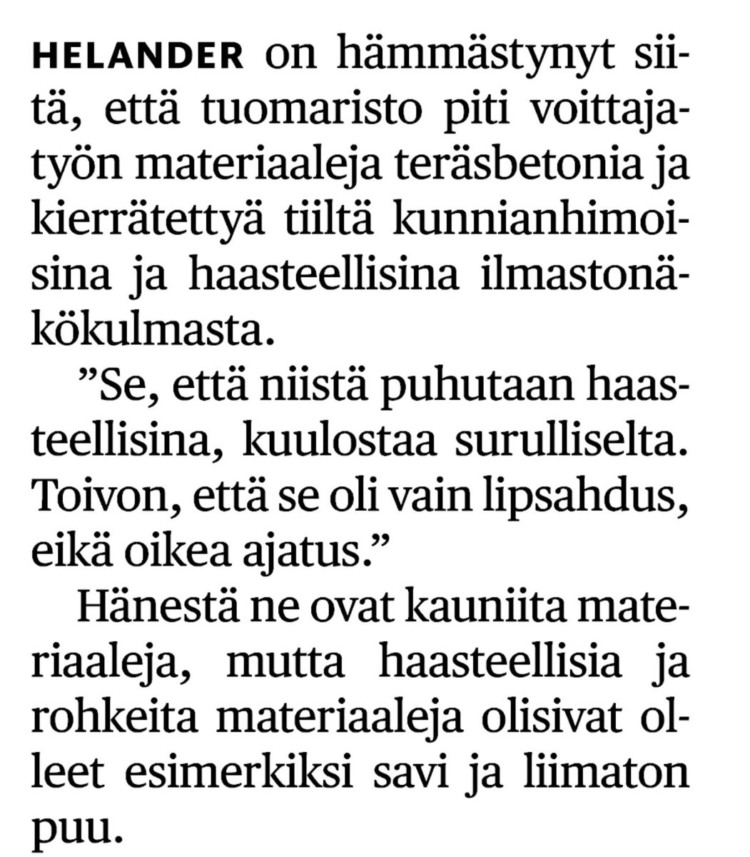 Tähän on tultu. Haasteellinen on kiertoilmaisu, joka voi tarkoittaa nykyään kaikkea maan ja taivaan väliltä.

Niinpä tästäkään Hesarin katkelmasta ei saa yhdellä lukemalla mitään tolkkua.

Onko betoni siis hyvä vain huono materiaali? Kuka mahtoi olla siitä mitäkin mieltä?