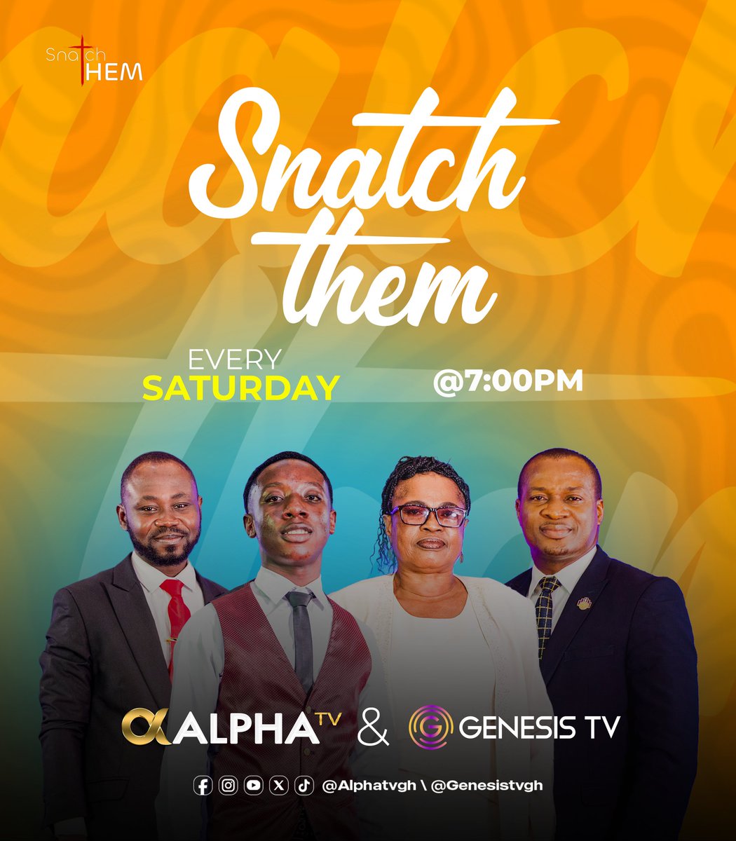 genesistvgh's tweet photo. 🔥 Don't miss out!
Join us for Snatch Them – a life-changing experience airing every Saturday at 7:00 PM on Alpha TV &amp; Genesis TV.

Tune in and be transformed!

📺 @Alphatvgh | @Genesistvgh
#SnatchThem #AlphaTV #GenesisTV #FaithInAction #SaturdayNights #ChristianTV https://t.co/4QLJOPqlU4