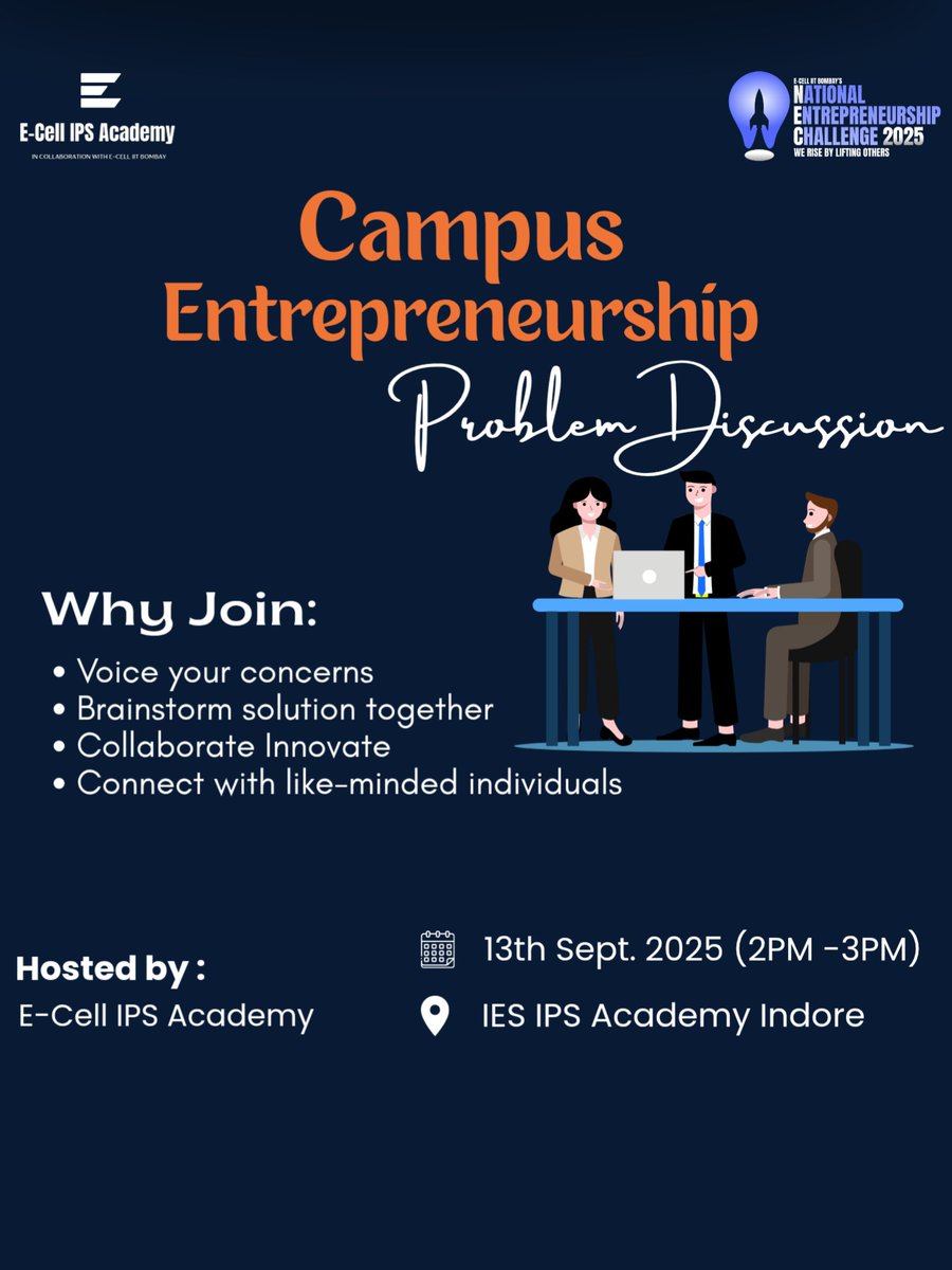 Campus Entrepreneurship Problem Discussion 🚀
E-CELL IPS Academy x E-Cell IIT Bombay (NEC 2025)
Join us and innovate together!
#ecellineverycollege #nec_ecell_iitbombay