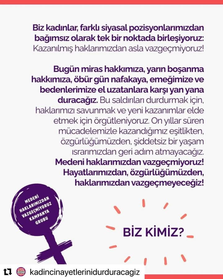 Medeni haklarımızdan vazgeçmiyoruz. Hayatımızdan, haklarımızdan, özgürlüğümüzden vazgeçmeyeceğiz.