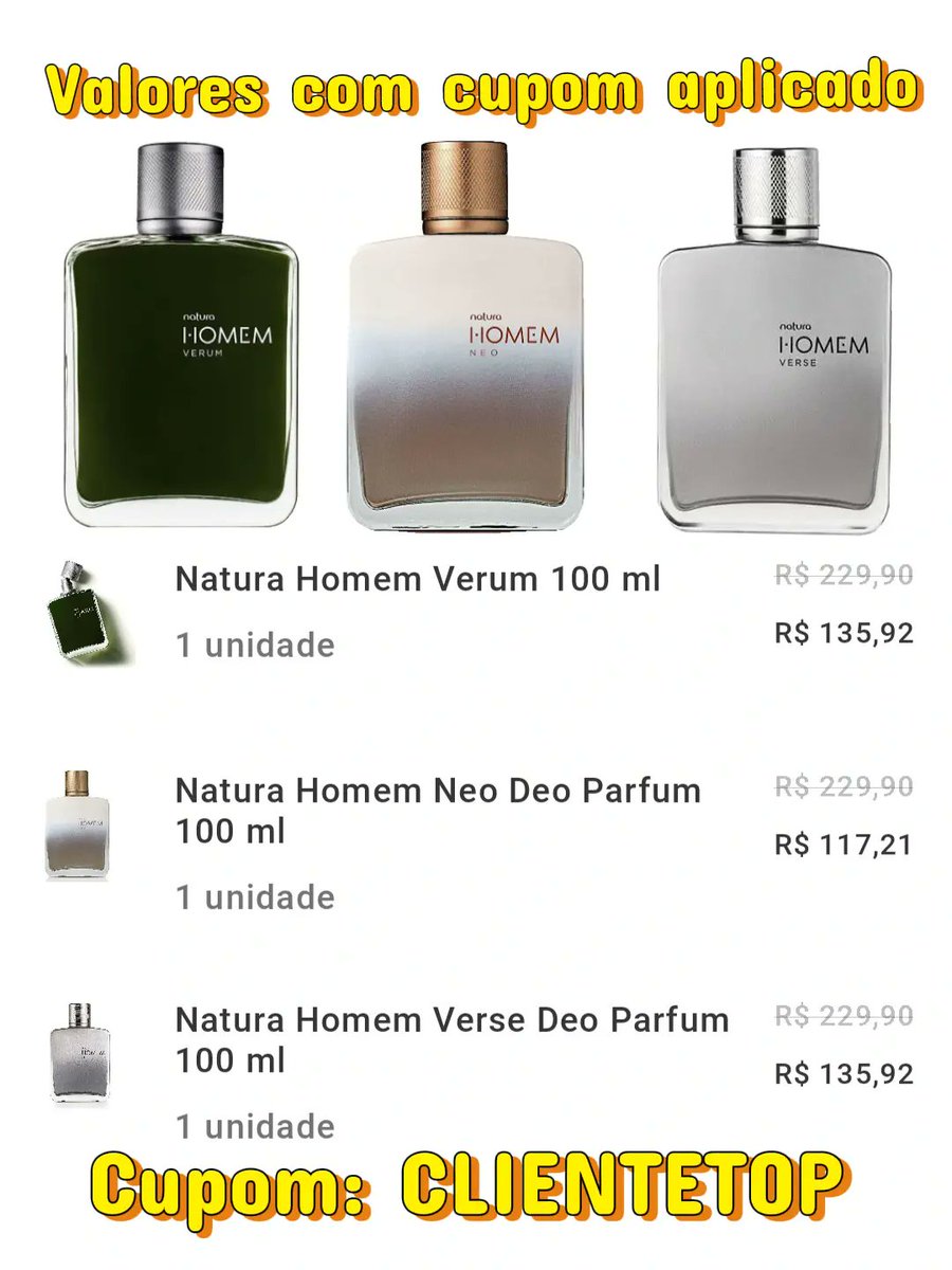 🛍️ Natura Homem Verum, Verse ou Neo: escolha já 

👉 O cupom só ativa se você:

✅ Comprar pelo meu link
OU
✅ Me adicionar como consultor no site ou App Natura: TAVIOCONSULTOR

Link direto:
🔗natura.com.br/consultoria/ta…

#consultordigitalnatura #perfumelover #Deusnocomando