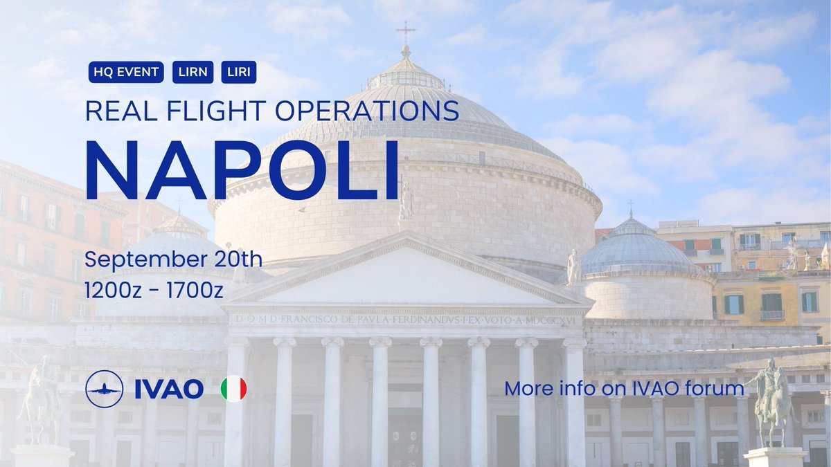 🇮🇹 Napoli RFO 2025
📅 20 SEP | ⏰ 12z–17z
📍 LIRN – LIRI

70 real flights + 58 private slots await you in the Bay of Naples 🌊✈️ Full ATC, real ops, unforgettable skies.

🔗 Book your slot now: booking.it.ivao.aero

#IVAO #RFO #NapoliRFO