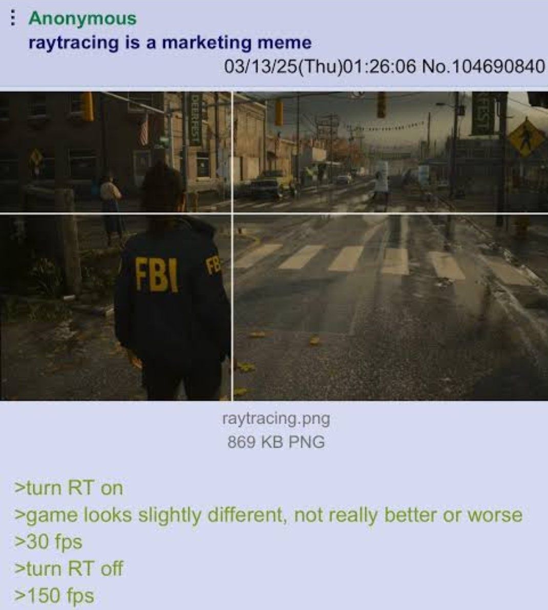 DailyGreentext's tweet image. Anon on Raytracing