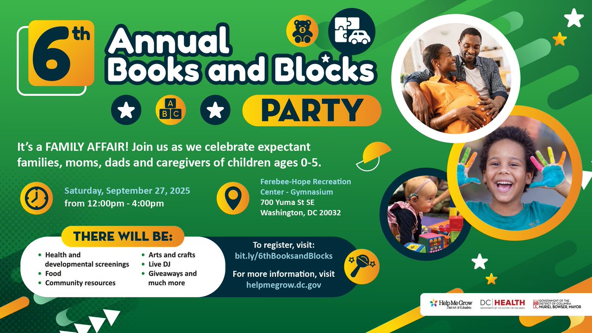 📕6th Annual Books and Blocks Party

🎉Join us in celebrating future families, moms, dads, and caregivers of children ages 0-5.

📅Saturday, September 27, 2025, 12:00 PM – 4:00 PM

🛝Ferebee-Hope Recreation Center (in the Gymnasium) 700 Yuma St SE. Visit bit.ly/6thBooksandBlo…