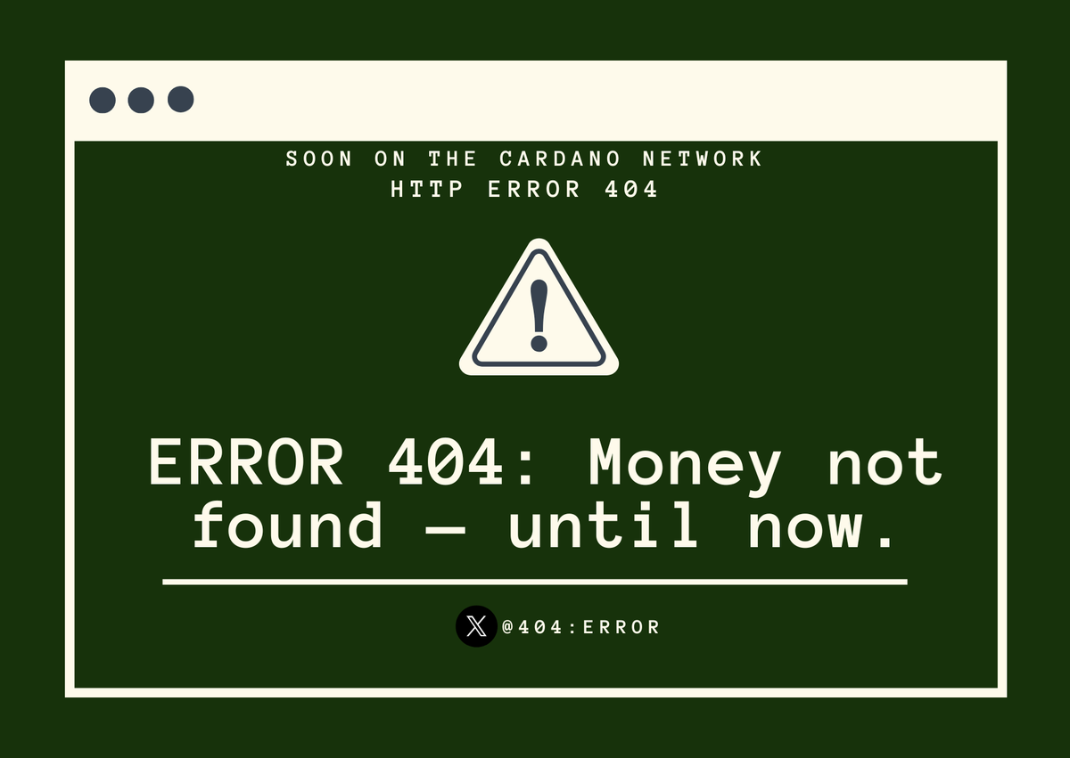 Lost in the code, found in the blockchain 
4⃣0⃣4⃣

#ERROR404 #Cardano #ADA #Crypto #MemeCoin #Blockchain #CryptoCommunity #DeFi #Altcoins #CryptoMeme