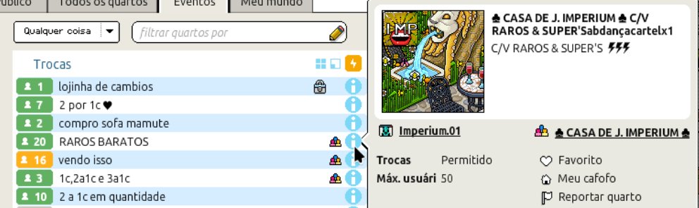 Atualmente só tem nas trocas -> Cassino, pessoas dando golpe, venda de cambios por dinheiro. Não da pra comprar mais mobi para fazer quarto n. <a href="/HabboPTBR/">Habbo PT/BR</a> <a href="/Habbo/">Habbo</a> <a href="/SulakeMorgana/">Morgana</a>  parem de fingir que ligam e façam algo.