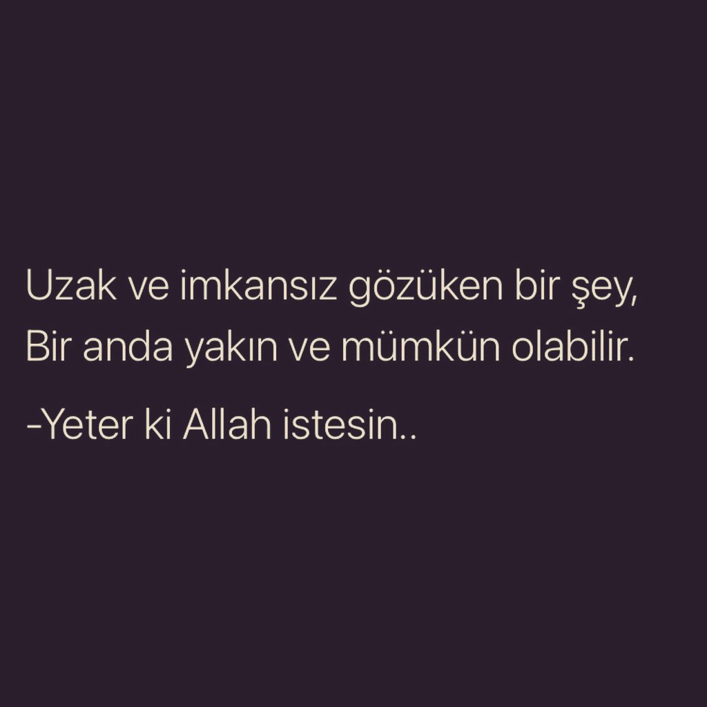 -Yeter ki Allah istesin..