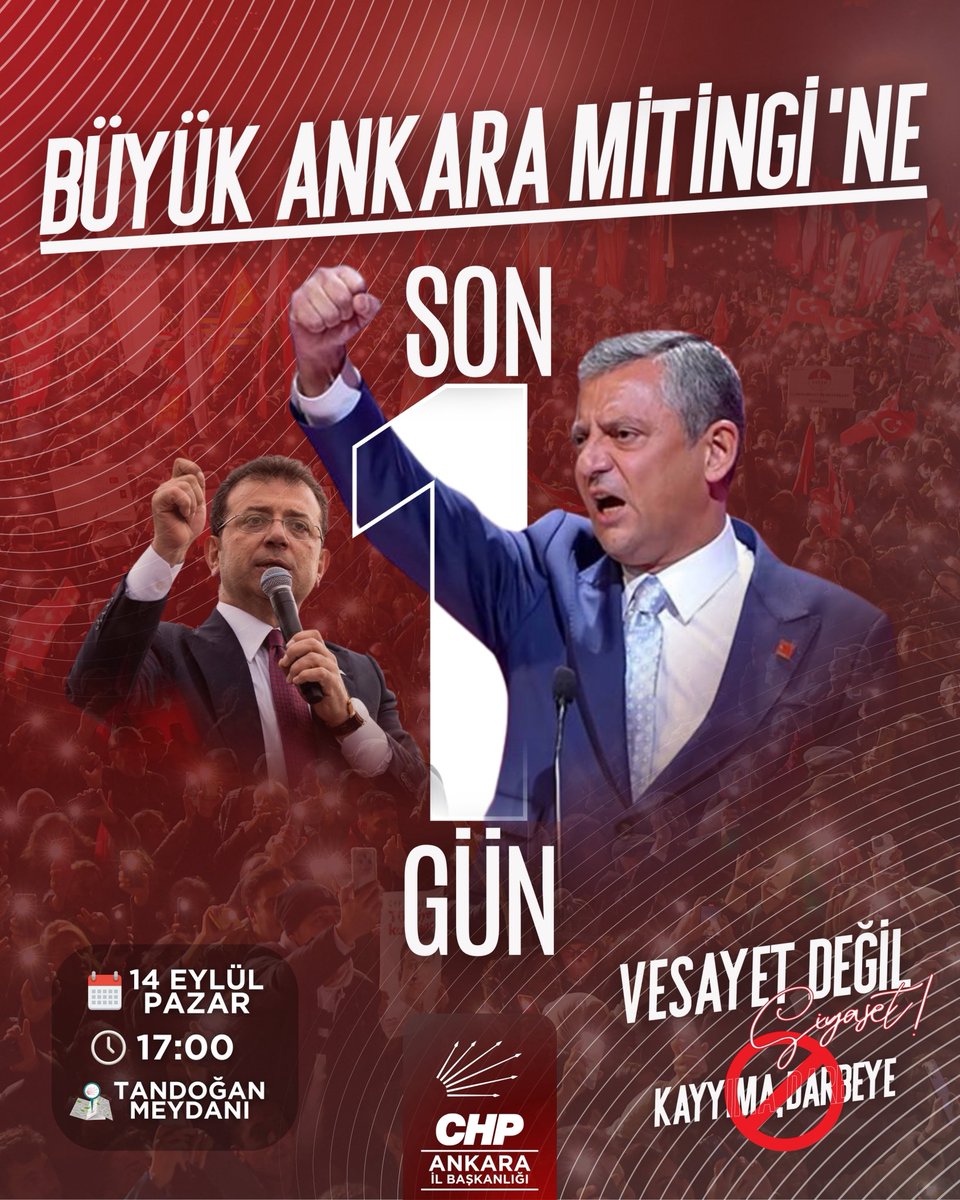 🇹🇷 Başkent Ankara ayağa kalkıyor!

Vesayete karşı, darbeye karşı, kayyıma karşı;
halkın iradesi için Tandoğan’da buluşuyoruz!

Genel Başkanımız Sayın Özgür Özel öncülüğünde, milyonların sesi Ankara’dan yükselecek.
Bu büyük buluşmaya tüm yurttaşlarımız davetlidir!

🗓 14 Eylül