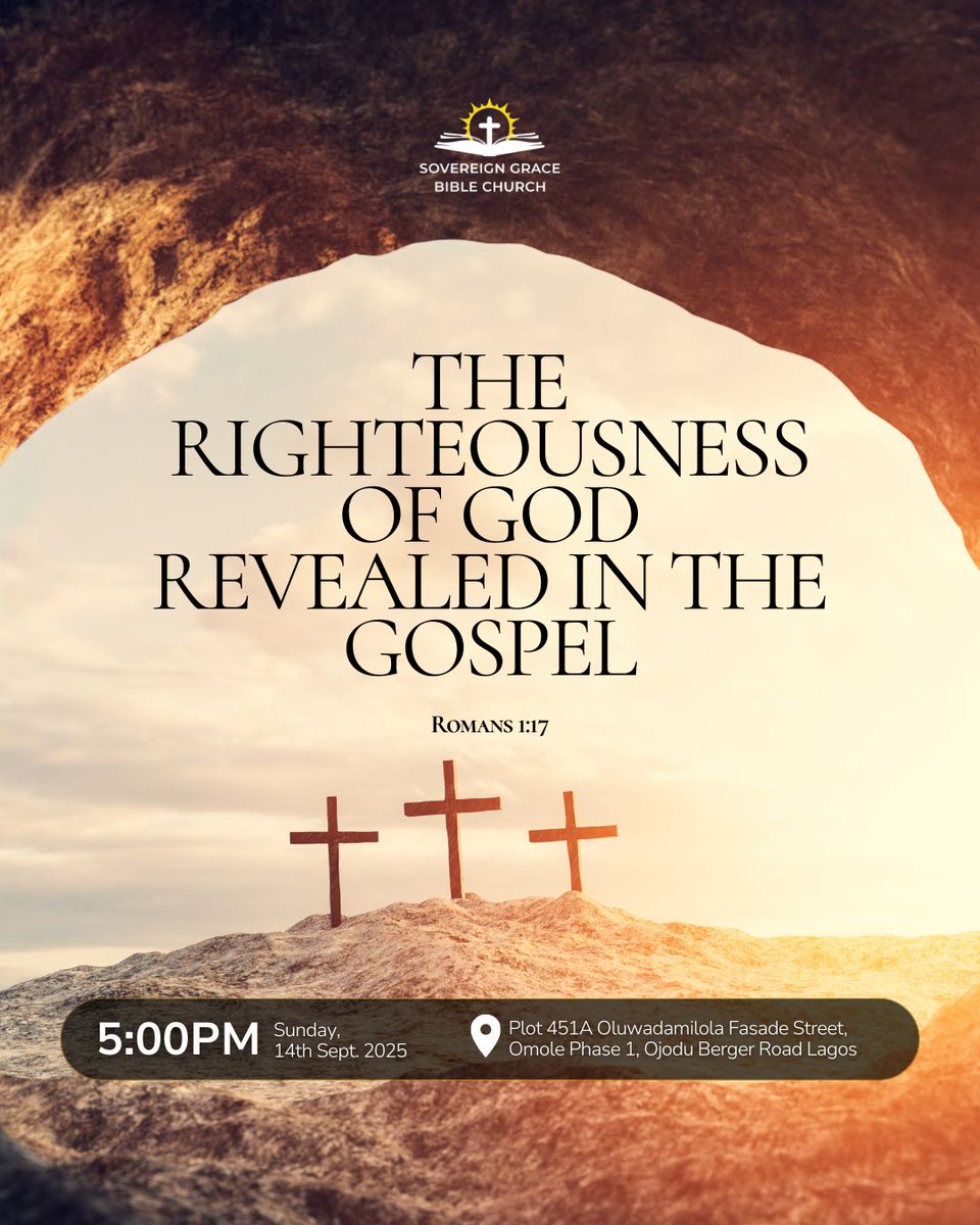 Join us this Sunday, September13, 2025, at 9:00 AM and 5:00 PM for the morning and evening worship services, respectively. Our morning services begin with a doctrinal class. Both services will be live streamed on YouTube and Facebook: SGBCLagos. See the e-flyers for more details.