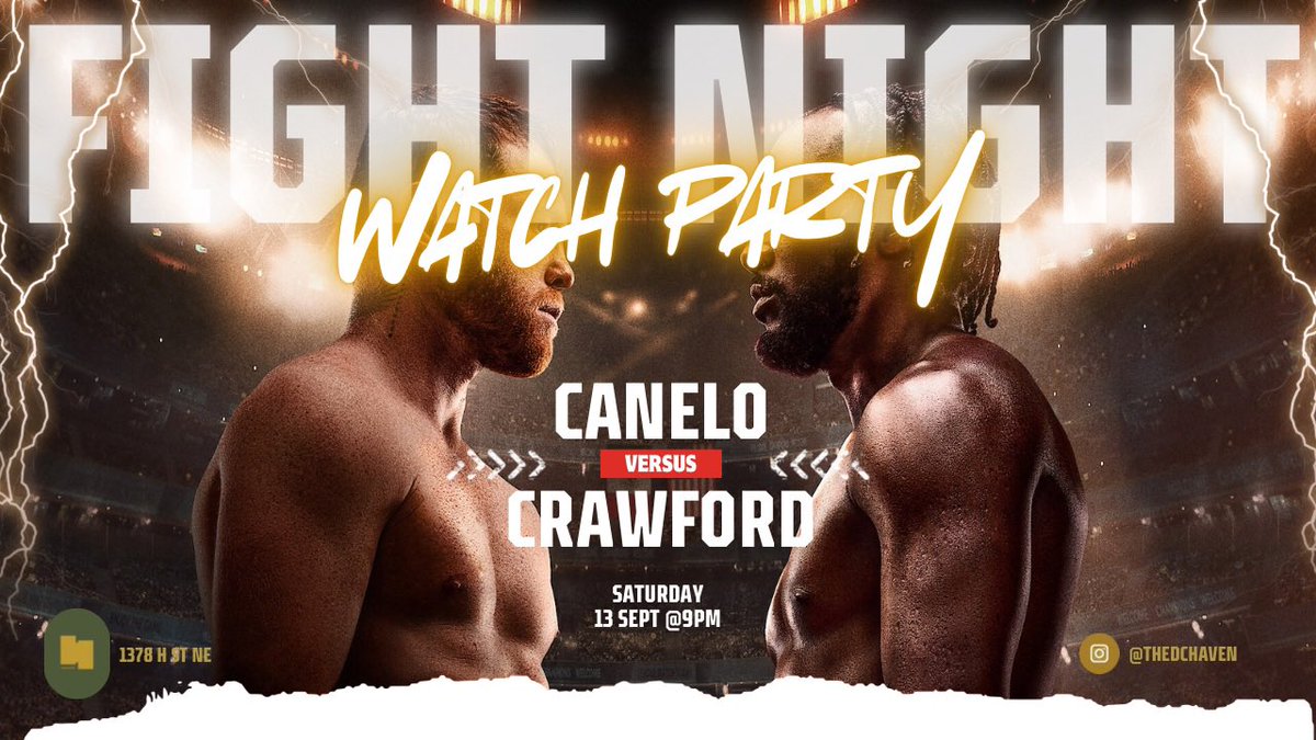 thedchaven's tweet photo. Pull up and vibe with us TONIGHT for the #CaneloCrawford Fight Watch Party 🥊 #homeathaven #fightnight #watchparty #dcnightlife #dcbars #DMVevents https://t.co/4Jn7v86nit