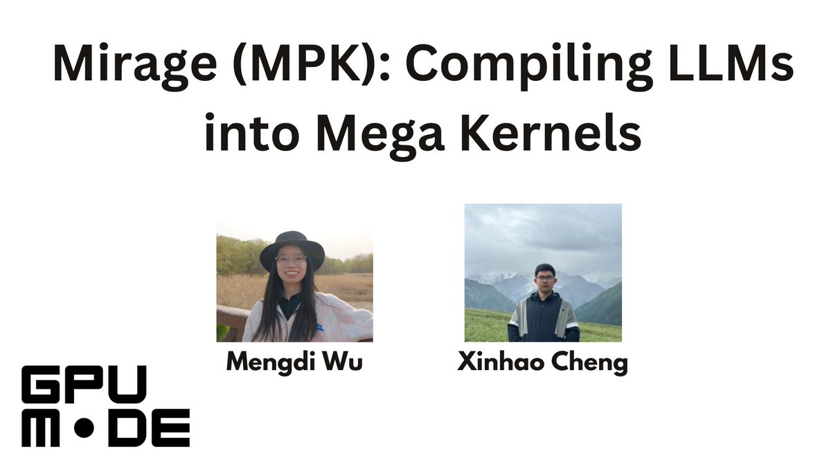 a1zhang's tweet image. hi! if you’re interested in using or writing mega kernels for AI (one big GPU kernel for an entire model) you should tune in to today’s @GPU_MODE livestream

today in ~3 hours we have the authors of MPK talking about their awesome new compiler for mega kernels!

see you there :)