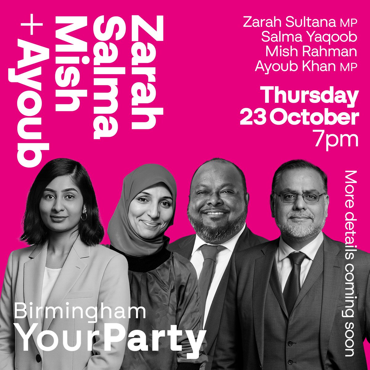 🗓  Get this in your diary! 👀

💥 BIRMINGHAM YOUR PARTY EVENT

⏰️ Thursday 23rd October - 7PM

📍Venue TBC

Join <a href="/zarahsultana/">Zarah Sultana MP</a>, <a href="/AyoubKhanMP/">Ayoub Khan MP</a>,  <a href="/SalmaYaqoob/">Salma Yaqoob</a> myself and others from across the movement in Birmingham on 23rd October!

More details coming soon...