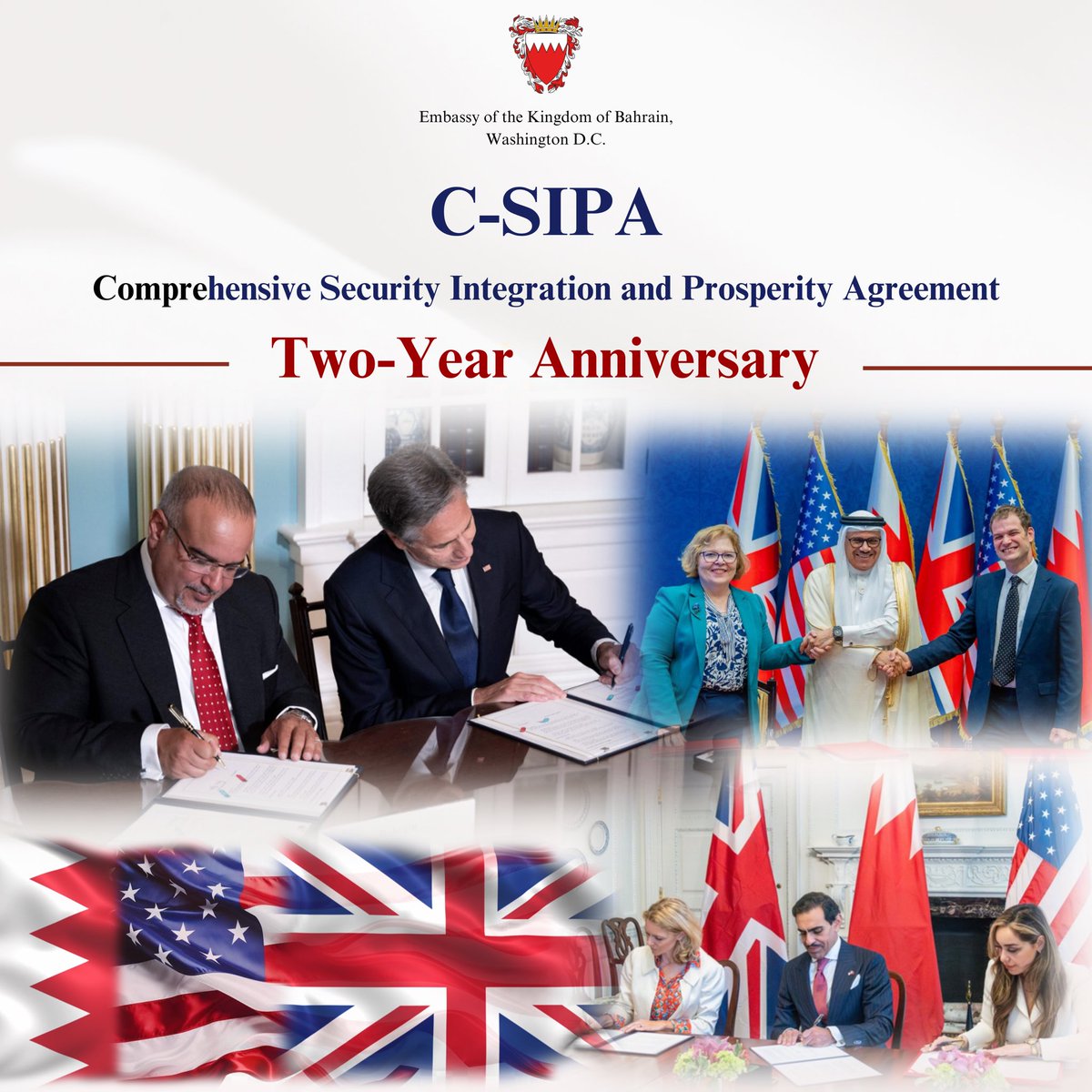 Today marks the 2nd anniversary of the signing of the Comprehensive Security Integration and Prosperity Agreement (#CSIPA). From its foundation by the US &amp; Bahrain to the accession of the UK, C-SIPA has strengthened trust, security, &amp; prosperity through multilateral cooperation.
