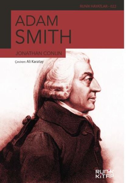 BiyografiKtplg's tweet image. Adam Smith Biyografisi...

Dünyanın dört bir yanında kapitalizmin atası olarak bilinen İskoçyalı düşünür Adam Smith, en çok “görünmez el” kavramıyla tanınmıştır. Bu “el” kavramı, devlet düzenlemesi ortadan kalkınca bireylerin uzmanlaşmak için özgürleşebilmesini ve böylece…