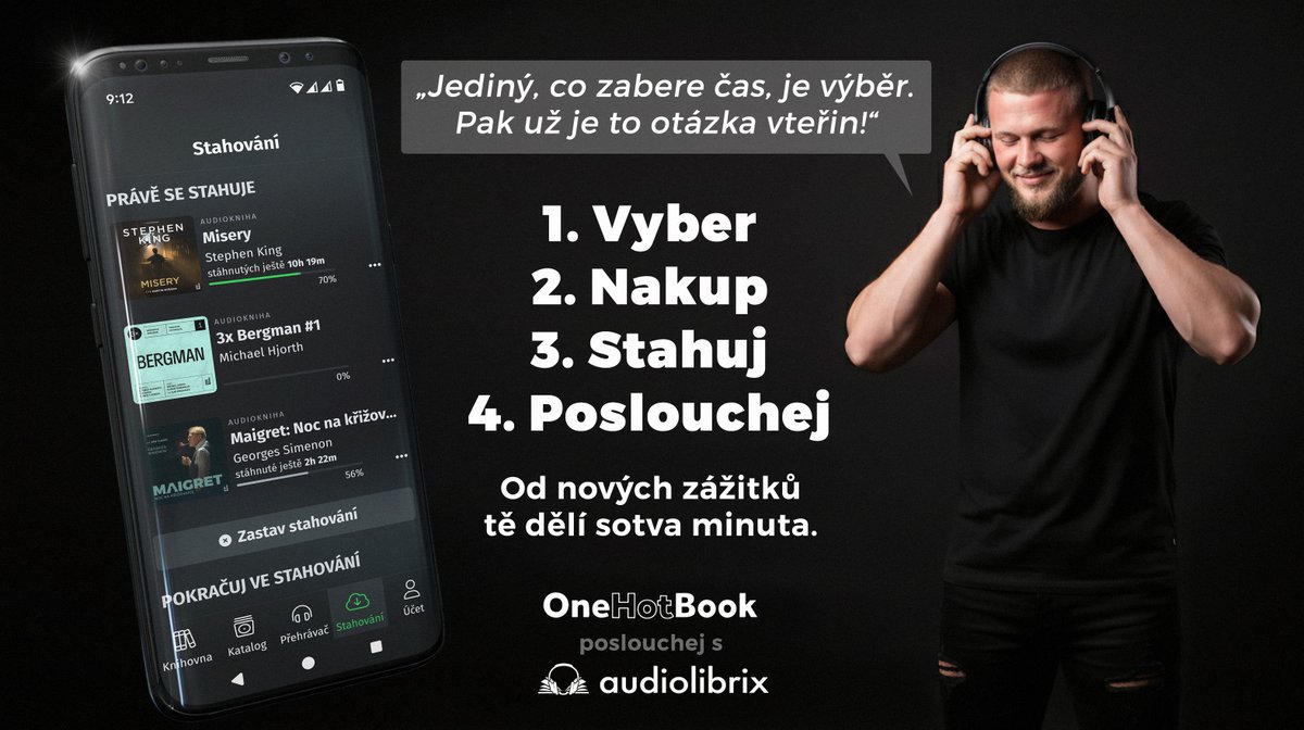 „Jediný, co zabere čas, je výběr. Pak už je to otázka vteřin!“ radí fanoušek #OneHotBook, Michal. Stačí si udělat registraci na audiolibrix.com, stáhnout a instalovat aplikaci. A vybrat, koupit, stáhnout, poslouchat.

Stovky titulů zde:
📲  onehotbook.cz/collections/all