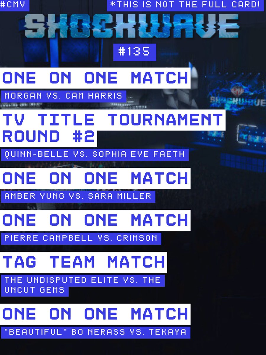Today! Around 4pm EST! We are officially just ONE MONTH away from Ascendance XIII and things are only getting HOTTER and more SPICY as we get closer to the biggest show in CMV history! In the main event of Shockwave #135, it's a clash between CMV champion, MORGAN, and Cam Harris!