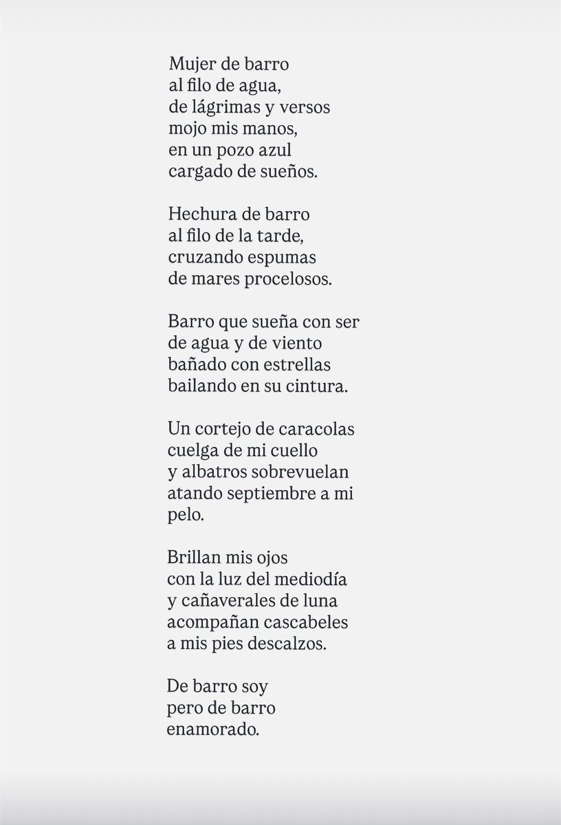 De barro soy, pero de barro enamorado.