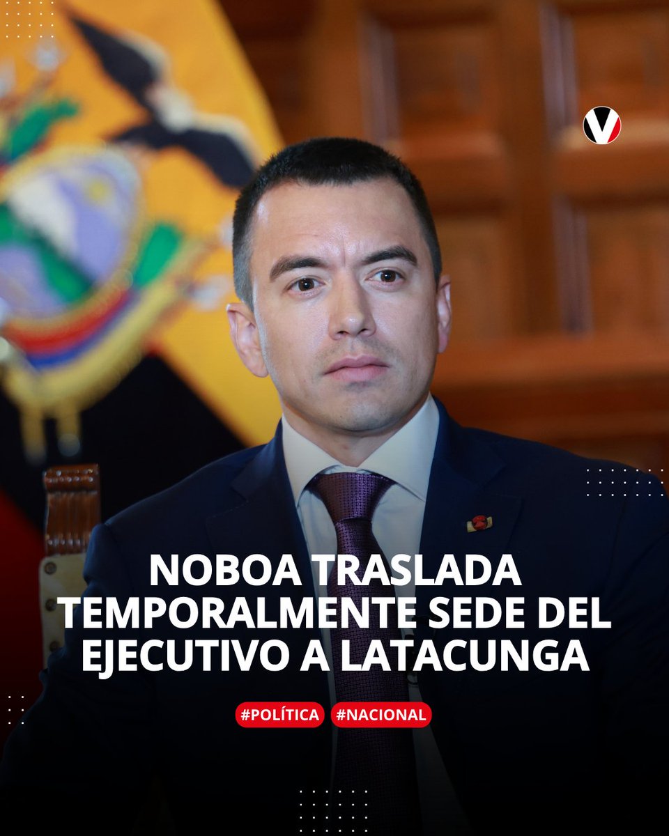 🚨 Daniel Noboa ordenó trasladar la sede del Ejecutivo a Latacunga tras la eliminación del subsidio al diésel. También dispuso que la Vicepresidencia funcione desde Otavalo 👉🏻 v.vistazo.com/46llIpg