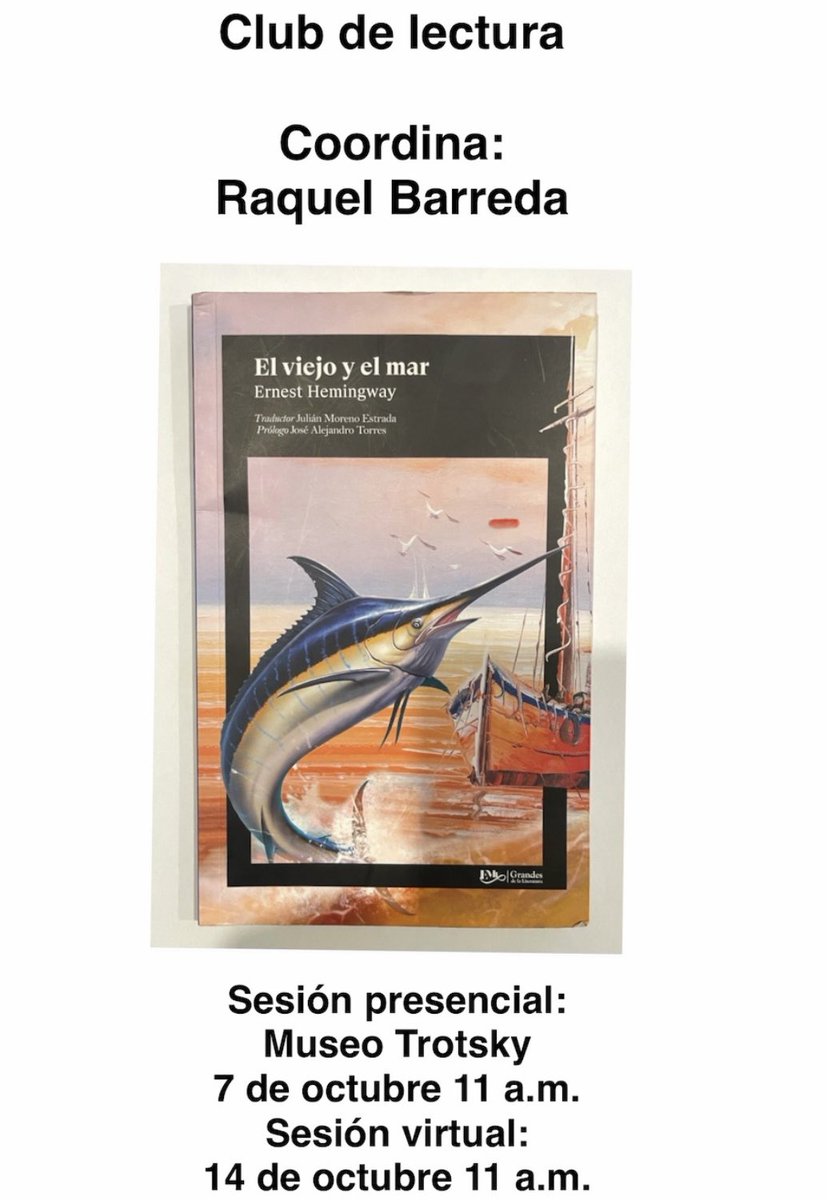 En el próximo círculo de lectura analizaremos ‘El viejo y el mar’ de Ernest Hemingway. 📚🌟
Los esperamos.
Interesados, favor de enviarme mensaje.
Gracias.

#circulodelectura
#libros
#elviejoyelmar
#ernesthemingway
#museotrotsky