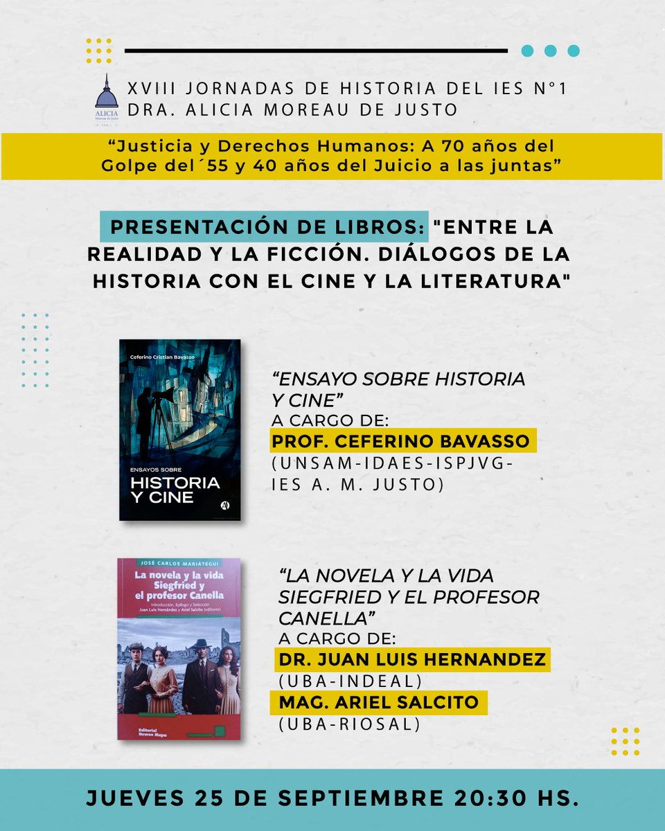 📚 XVIII Jornadas de
Historia del IES N.° 1 Dra. Alicia Moreau de Justo
Te presentamos las actividades:
🗓️ Miércoles 24, jueves 25 y viernes 26 de septiembre De 18:00 a 22:30 hs
¿Dónde? 📍
En el lES N.° 1 (Av. Córdoba 2016, CABA)
¡Memoria, Verdad y Justicia!