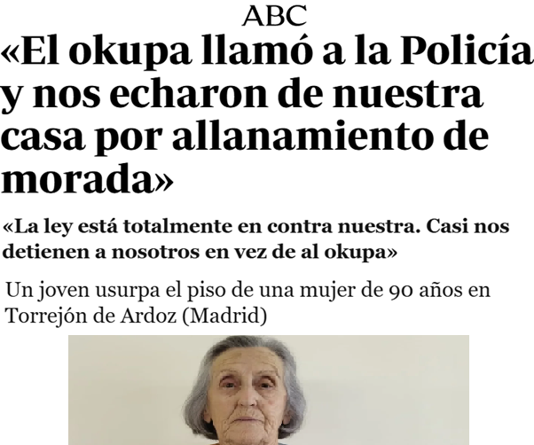 Una anciana logra entrar en su vivienda okupada.

El okupa la denuncia a la Policía.

Los agentes actúan esta vez con rapidez, acuden a la vivienda y exigen junto al okupa que la anciana se vaya.

El okupa sigue gratis y con gastos pagados en el piso.

Esto solo ocurre en España.
