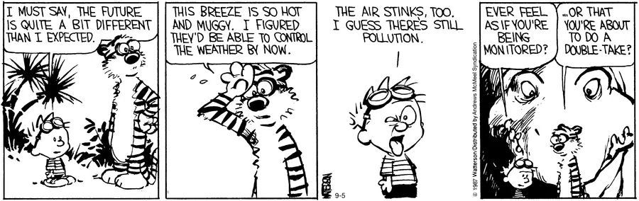 Calvinn_Hobbes's tweet image. Hot, muggy, smelly future — and still no weather control?! 🌡️
#CalvinandHobbes #FutureProblems