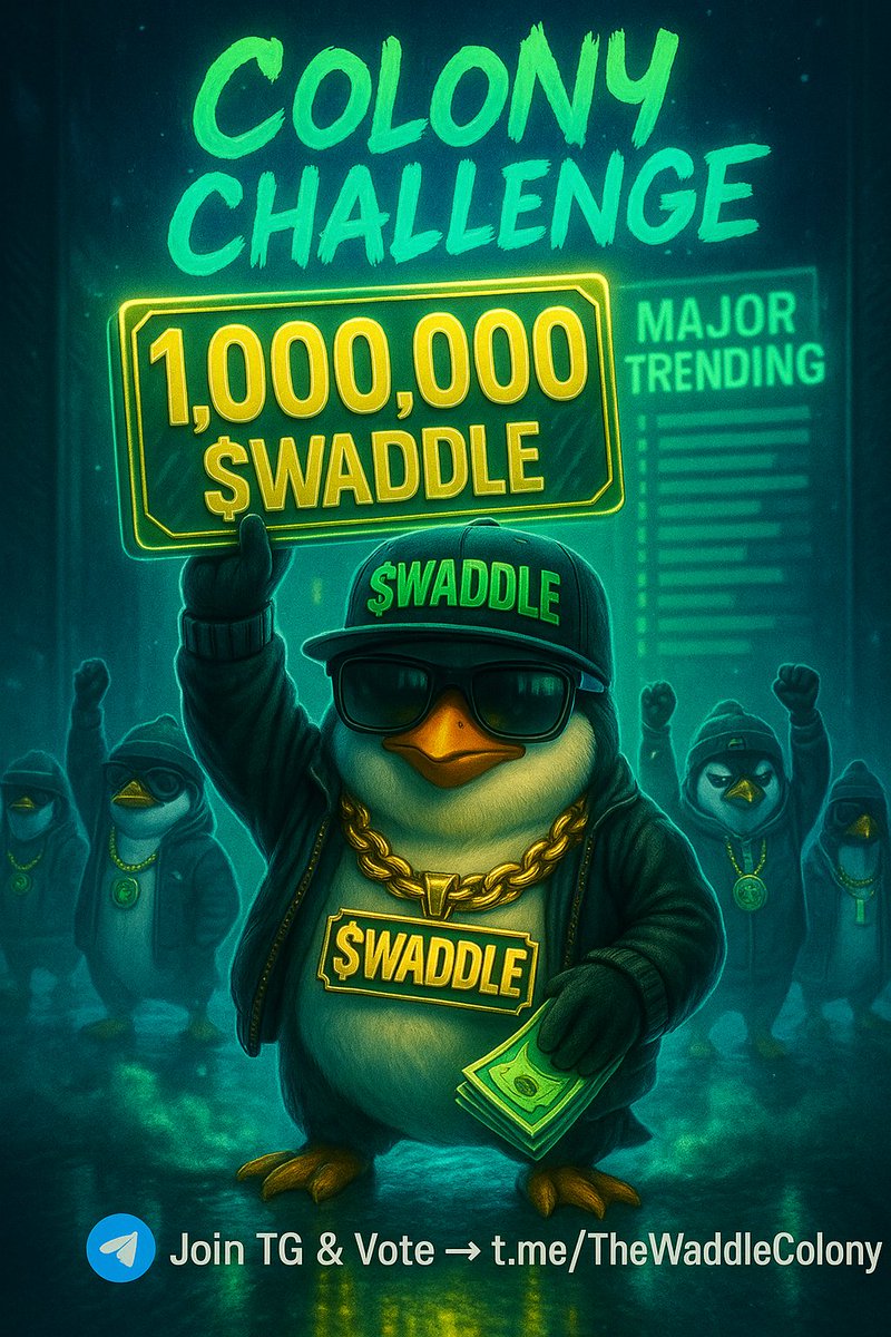 🚨 Colony Challenge 🐧🔥
We’re putting 1,000,000 $WADDLE on the line! 💰
If we hit the Major Trending leaderboard, the giveaway goes live. 👑
To qualify:
✅ Be a member of our TG → t.me/TheWaddleColony
✅ Be a holder of $WADDLE
✅ Hit the TG and cast your vote 🗳️
The Colony