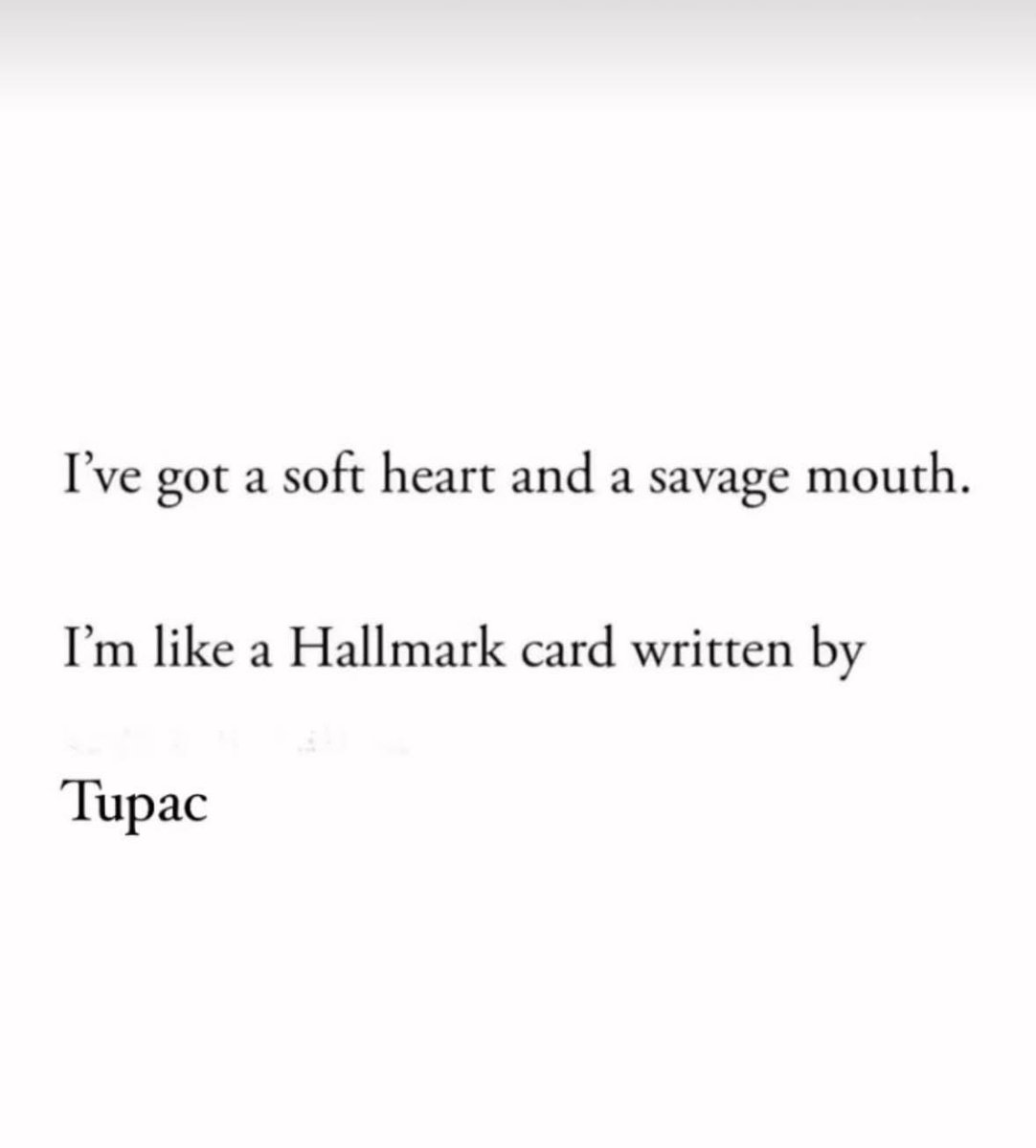 The best part about it is that my maiden name is Hallmark. 
So I actually am kinda like a ghetto hallmark card.