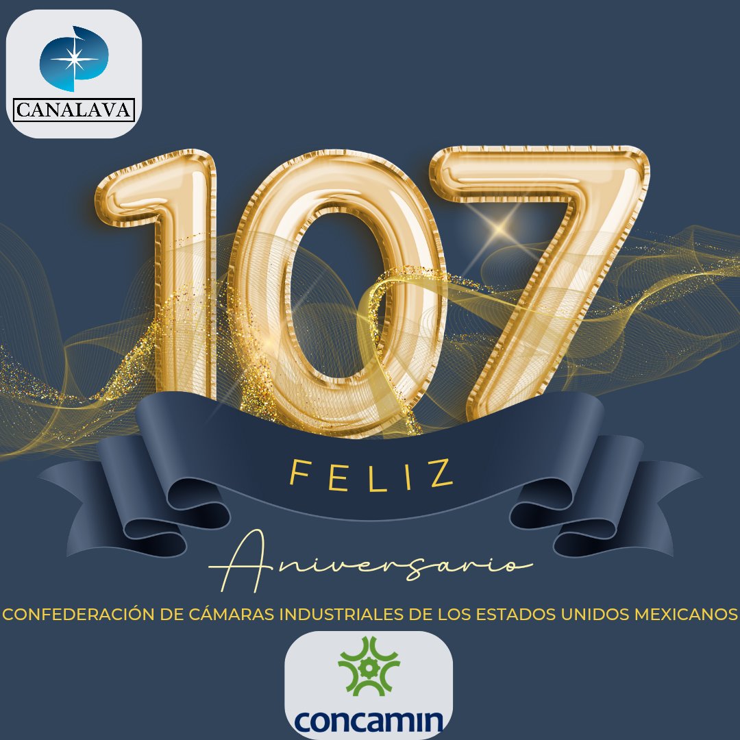 CANALAVA's tweet image. De parte de todos los que conformanos @CANALAVA, enviamos una gran felicitación a @CONCAMIN por su 1️⃣0️⃣7️⃣ aniversario 

Muchas felicidades!🙌🤗✨️🎉🎊🎈
