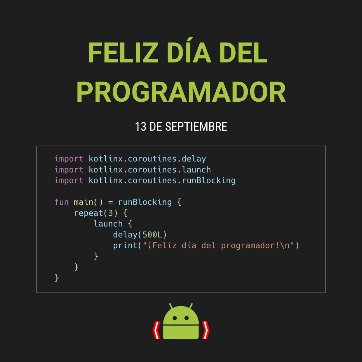 ¡Feliz Día de la #Programación comunidad! 🎉⌨️💻

El día 2⁸, el día 256 del año 🥹🥸🤓😎

#Kotlin
#KUG
#DeveloperDay