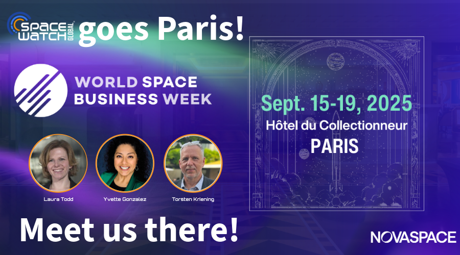 SpaceWatchGL's tweet photo. 🚀 T-1!
Tomorrow #WSBW2025 kicks off in Paris 🇫🇷 - with the Main Track setting the stage for the future of the global space economy.
@SpaceWatchGL is on site as media partner with @NovaSpace - bringing you live updates & insights.
👉 See you tomorrow! 🌍✨
#SpaceWatchGL https://t.co/qYgFinOi5e