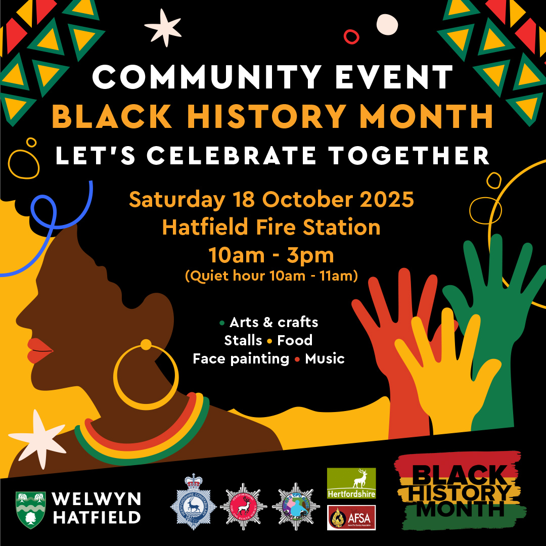 Black History Month Community Event

Join the Community Open Day on Saturday 18 Oct, 10am–3pm (with a quiet hour from 10–11am).

✨ Free face painting
🎨 Arts &amp; crafts
🛍️ Stalls to explore
🎶 Live DJ
🍴 Free food

A fun, family-friendly day for everyone!

📍 Hatfield Fire Station