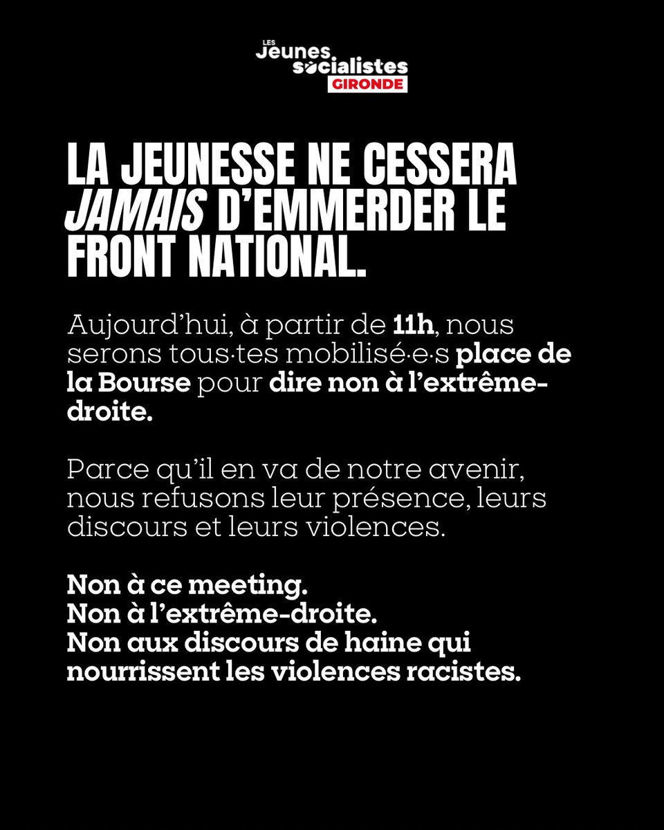 On se retrouve Place de la Bourse dès 11h, parce qu’on n’arrêtera jamais d’emmerder le Front National. ✊🌹