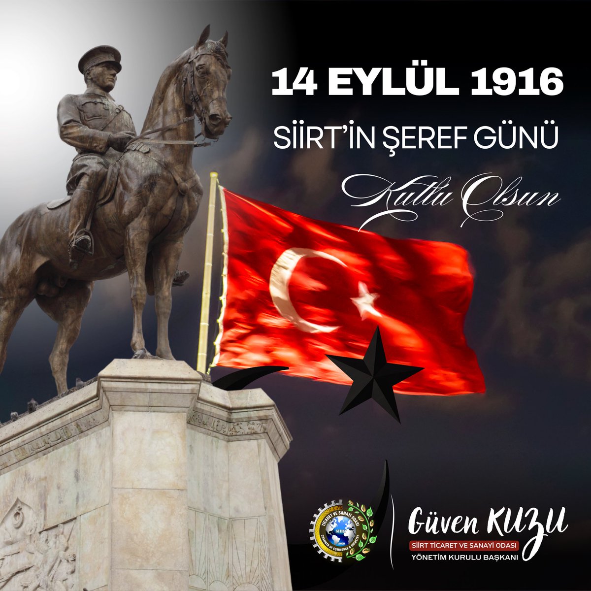 Mustafa Kemal Atatürk'ün ilimize teşriflerinin 109’uncu yıl dönümünü büyük bir gururla kutluyoruz. 

Başta Gazi Mustafa Kemal Atatürk olmak üzere, tüm şehitlerimizi rahmetle anıyor, Siirtli hemşerilerimin 14 Eylül Şeref Günü’nü kutluyorum.  

Güven Kuzu | Siirt TSO Başkanı