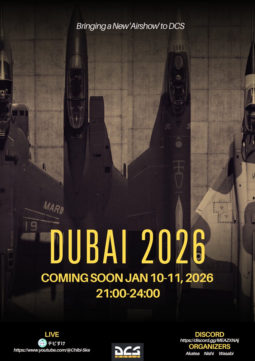 Akateaさん主催のDCS航空祭「DIAT2026」がついに始動しました。本番は2026年1月10日と11日です。
参加者募集中！

詳細はエアショー公式Discordの「News」チャンネルから確認いただけます。
discord.gg/MEAZXNAj

当日は私のYouTubeチャンネルで生配信をする予定です。お見逃しなく。
#DCSWorld