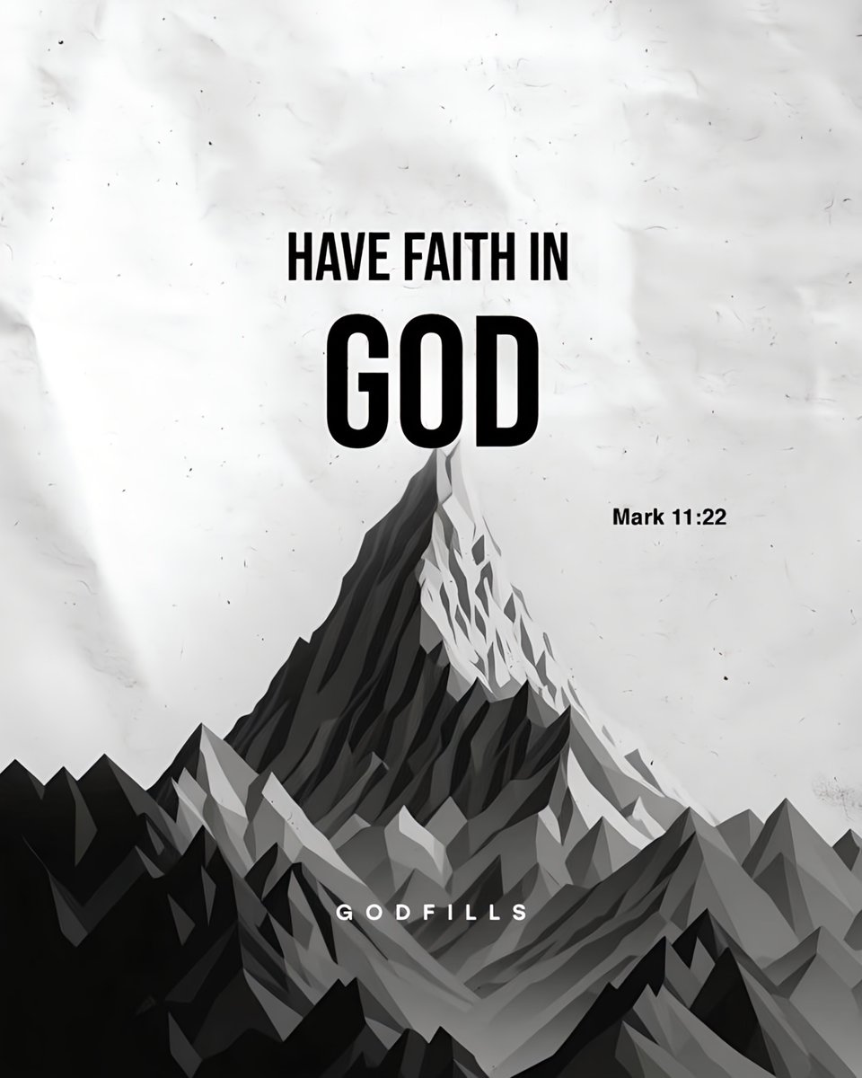 Have faith in God.