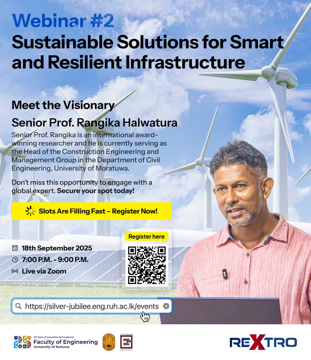 ReXtro2025's tweet image. 🚀 Slots Filling Fast!

Join Webinar #2 of the REXTRO 2025 Webinar Series 

Topic: Sustainable Solutions for Smart &amp;amp; Resilient Infrastructure with Prof. Rangika Halwatura.

📅 Sept 18 | ⏰ 7–9 PM | 💻 Zoom

🔗 Register: silver-jubilee.eng.ruh.ac.lk/events

#Rextro25 #EfacUOR