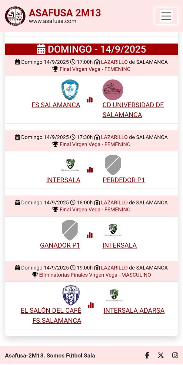 ⚽️ FINALES Trofeo Virgen de la Vega – ASAFUSA
👩‍🦰 Triangular femenino (FS Salamanca, CD Universidad, Intersala): 17:00 / 17:30 / 18:00
👨‍🦱 Final masculina 19:00: El Salón del Café vs Intersala Adarsa
📍 Pabellón Lazarillo (Salamanca)
¡Te esperamos! #FútbolSala en #Salamanca