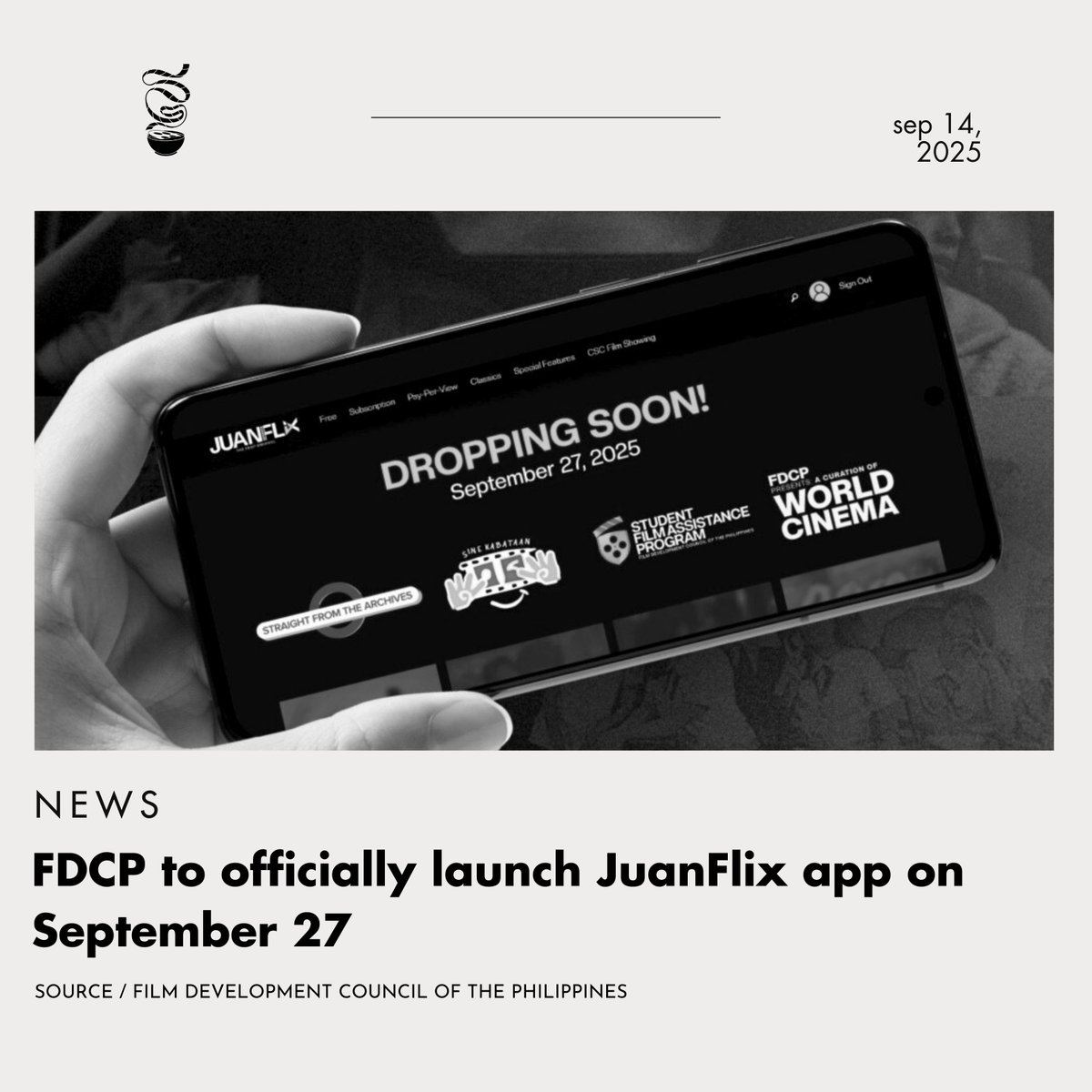 THE JUANFLIX APP IS ON ITS WAY!

The FDCP has officially announced the launch of the JuanFlix app, set to be available on September 27. The platform will showcase a lineup of restored classics and recent films from both local and international filmmakers.