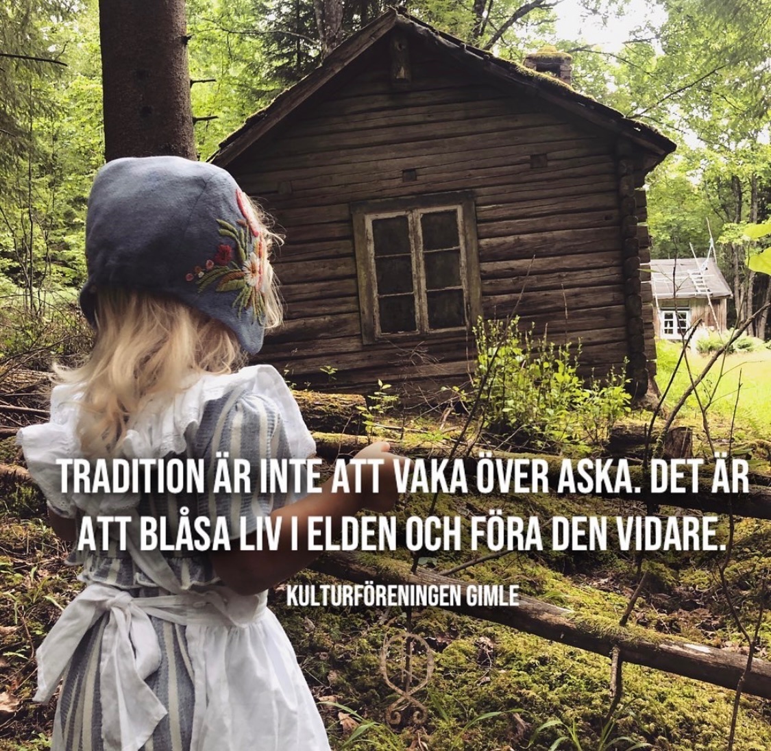 Gimle Kulturförening (@gimlek) on Twitter photo Tradition är inte att vaka över aska. Det är att blåsa liv i elden och föra den vidare. Tradition är inte att vaka över aska. Det är att blåsa liv i elden och föra den vidare.