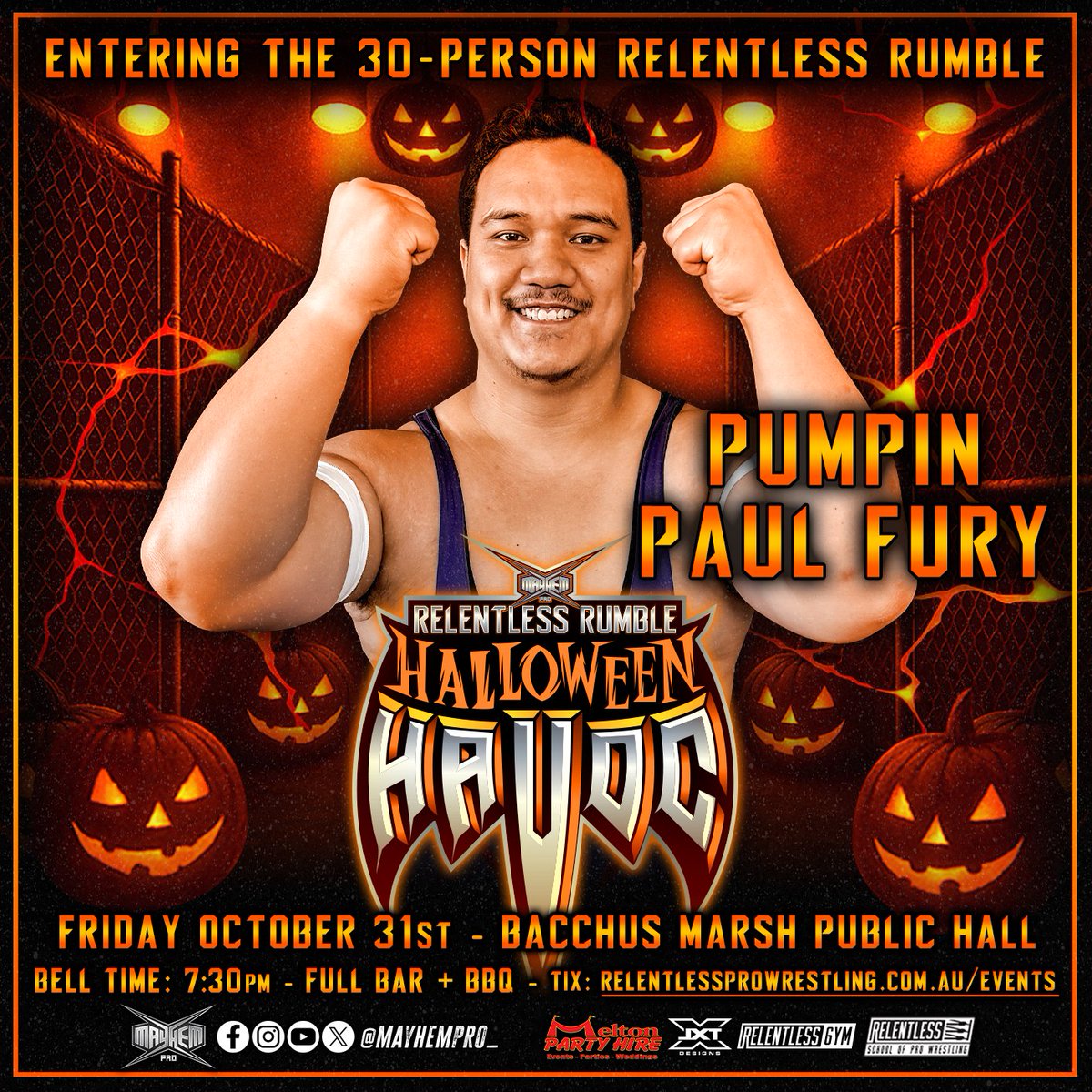 ‼️30-Person Relentless Rumble Entrants‼️

Nate Hunter's favourite wrestler <a href="/natehunterpro/">natehunterpro</a> 
&amp;
PUMPIN <a href="/PaulFuryPW/">Paul Fury</a> 
  
Who will earn a Mayhem Pro Championship Match?

📅Fri Oct 31
📍Bacchus Marsh Public Hall
🔔7:30pm
🎟️relentlessprowrestling.com.au/events