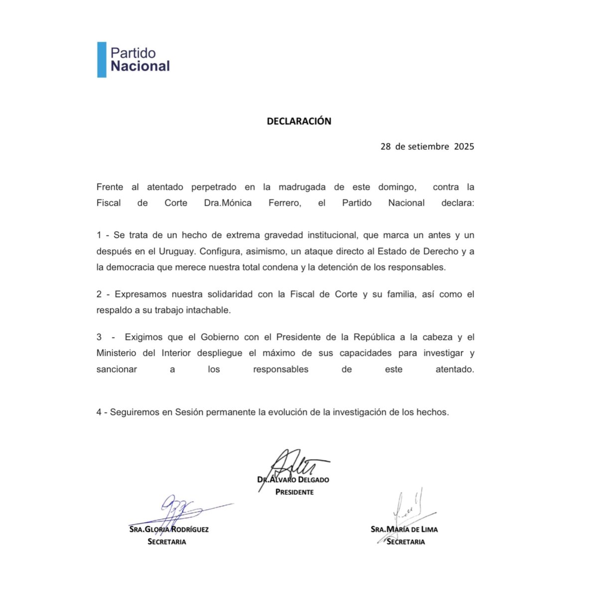 En sesión extraordinaria, frente al atentado más grave desde la recuperación de la Democracia, perpetrado en el día de hoy contra la Fiscal de Corte, Dra. Mónica Ferrero, el <a href="/PNACIONAL/">Partido Nacional</a> exige que el gobierno, con el Presidente de la República a la cabeza y el Ministerio del