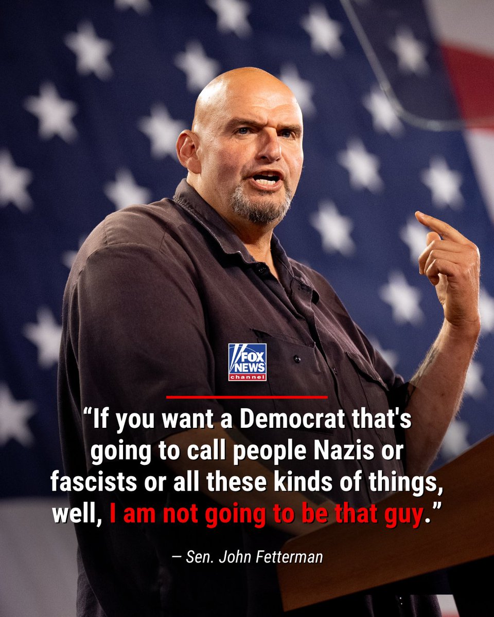 ROGUE SENATOR: Sen. John Fetterman breaks with members of his party on rhetoric, saying he won’t use extreme labels for opponents — even if it makes him an “outlier.”